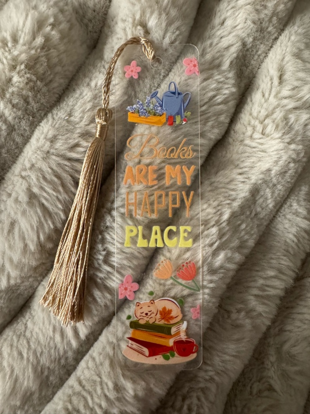 Acrylic Bookmark - "Books Are My Happy Place" with Gold Tassel